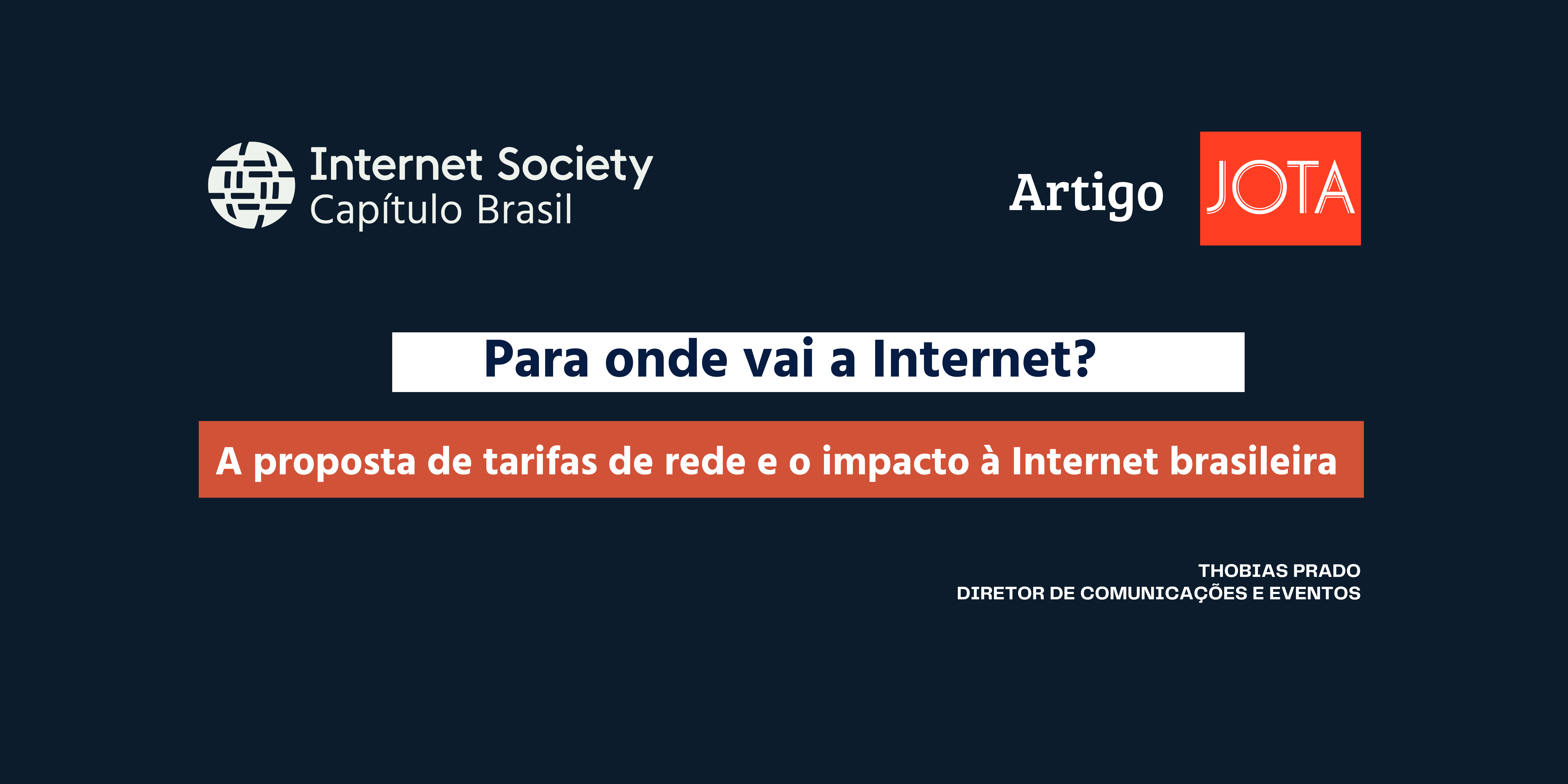 Diretor da ISOC Brasil alerta para os riscos das tarifas de rede à Internet brasileira